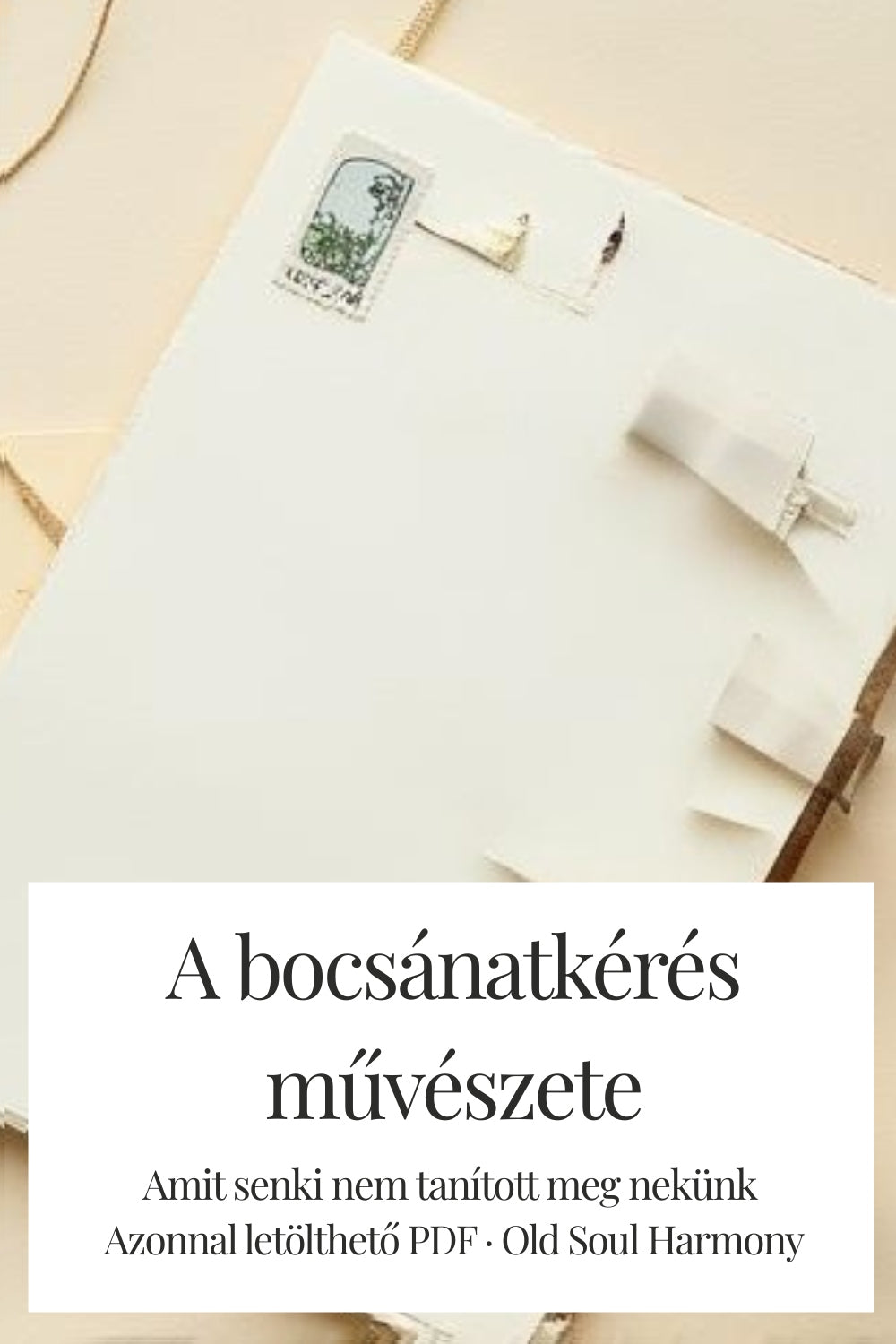 A bocsánatkérés művészete – letölthető PDF útmutató kapcsolatokhoz és kommunikációhoz – Old Soul Harmony