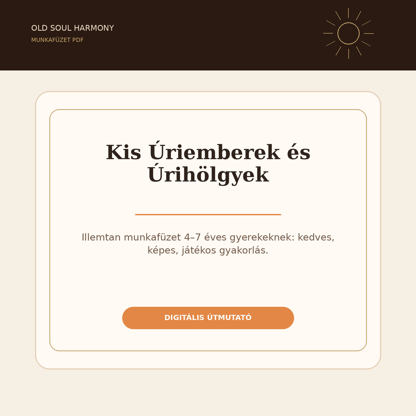 Kis Úriemberek és Úrihölgyek — Illemtan munkafüzet (4–7 év)
